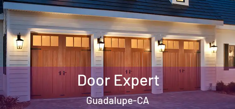  Door Expert Guadalupe-CA